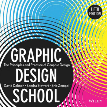 2. Graphic Design School: The Principles and Practice of Graphic Design